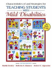 Cover of: Characteristics of and strategies for teaching students with mild disabilities by Martin Henley, Martin Henley