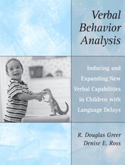 Cover of: Verbal Behavior Analysis: Inducing and Expanding New Verbal Capabilities in Children with Language Delays