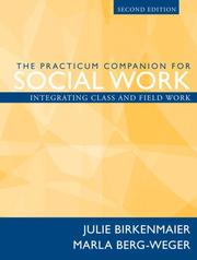 Cover of: The Practicum Companion for Social Work by Julie Birkenmaier, Julie M. Birkenmaier, Marla Berg-Weger, Julie M. Birkenmaier, Marla Berg-Weger