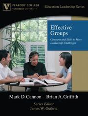 Cover of: Effective Groups: Concepts and Skills to Meet Leadership Challenges (Peabody College Education Leadership Series) (Peabody College Education Leadership)