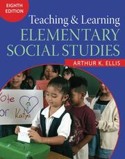 Cover of: Teaching and learning elementary social studies by Arthur K. Ellis