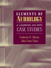 Cover of: Elements of audiology: a learning aid with case studies