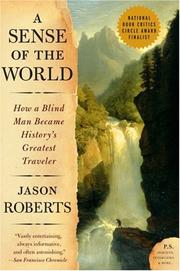 Cover of: A Sense of the World by Jason Roberts, Jason Roberts