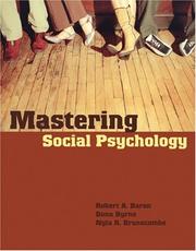 Mastering social psychology by Robert A. Baron, Donn Erwin Byrne, Nyla R. Branscombe