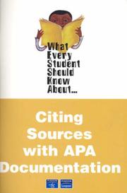 Cover of: What Every Student Should Know About Citing Sources With Apa Documentation (What Every Student Should Know About...)