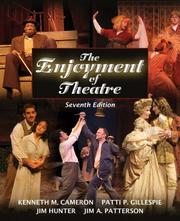 Cover of: Enjoyment of Theatre, The (7th Edition) by Kenneth M. Cameron, Patti P. Gillespie, Jim Hunter, Jim Patterson