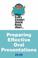 Cover of: What Every Student Should Know About Preparing Effective Oral Presentations