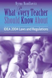 Cover of: What Every Teacher Should Know About IDEA 2004 Laws & Regulations