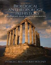 Cover of: Biological Anthropology and Prehistory by Patricia C. Rice, Norah Moloney, Patricia Rice, Patricia Rice, Norah Moloney