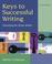 Cover of: Keys to Successful Writing (with Readings) (4th Edition)