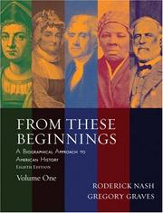 Cover of: From These Beginnings, Volume I (8th Edition) by Roderick Nash, Gregory Graves