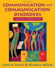 Cover of: Communication and Communication Disorders: A Clinical Introduction (3rd Edition)
