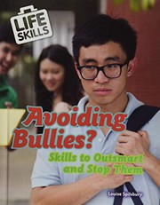 Avoiding Bullies? by Louise A Spilsbury