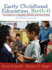 Cover of: Early Childhood Education: Birth - 8 by Amy Driscoll, Nancy G. Nagel, Amy Driscoll, Nancy G. Nagel