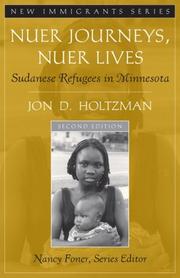 Cover of: Nuer Journeys, Nuer Lives by Jon D. Holtzman, Nancy Foner
