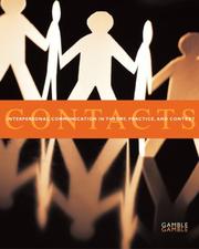 Cover of: Contacts: Interpersonal Communication in Theory, Practice, and Context