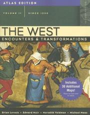 Cover of: The West: Encounters and Transformations, Volume II (since 1550), Atlas Edition (2nd Edition)