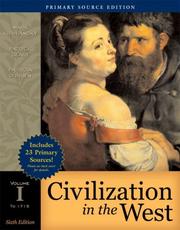 Cover of: Civilization in the West, Volume I (to 1715), Primary Source Edition (with Study Card) (6th Edition) by Mark A. Kishlansky, Patrick J. Geary, Patricia O'Brien