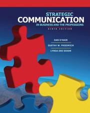 Strategic communication in business and the professions by Dan O'Hair, Gustav W. Friedrich, Lynda D Dixon
