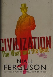 Cover of: Civilization: the west and the rest