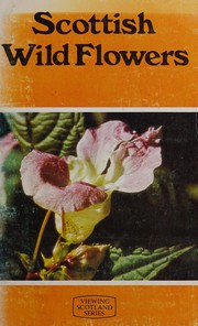 Cover of: Scottish wild flowers