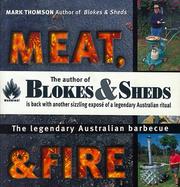 Cover of: Meat, Metal, & Fire | Mark Thomson