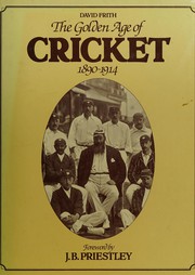 Cover of: The Golden Age of Cricket, 1890-1914