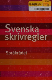 Cover of: Svenska skrivregler by Ola Karlsson