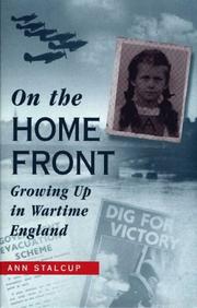 Cover of: On the home front: growing up in wartime England