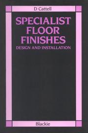 Cover of: Specialist floor finishes by D. Cattell