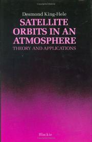 Cover of: Satellite orbits in an atmosphere: theory and applications