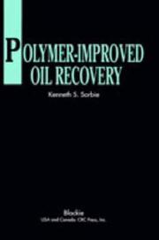 Polymer-improved oil recovery by K. S. Sorbie