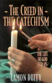 Cover of: The Creed in the Catechism by Eamon Duffy