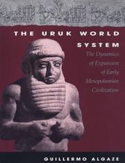 Cover of: The Uruk world system by Guillermo Algaze