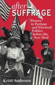 Cover of: After suffrage: women in partisan and electoral politics before the New Deal