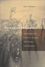 Cover of: Pervasive Prejudice?: Unconventional Evidence of Race and Gender Discrimination (Studies in Law and Economics)