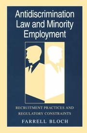 Antidiscrimination law and minority employment by Farrell E. Bloch