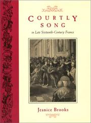 Cover of: Courtly song in late sixteenth-century France