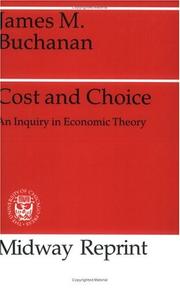 Cover of: Cost and Choice: An Inquiry in Economic Theory (Midway Reprints Series)
