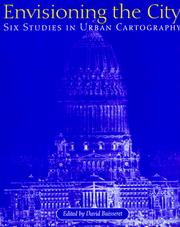 Cover of: Envisioning the city: six studies in urban cartography