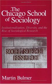 The Chicago school of sociology by Martin Bulmer