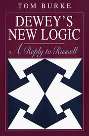 Cover of: Dewey's New Logic: A Reply to Russell