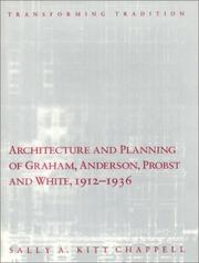 Cover of: Architecture and planning of Graham, Anderson, Probst, and White, 1912-1936: transforming tradition