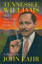 Cover of: Tennessee Williams: Mad Pilgrimage of the Flesh
