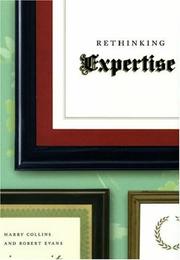 Cover of: Rethinking Expertise by Harry Collins, Robert Evans