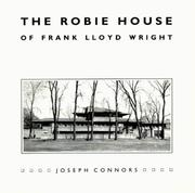 Cover of: The Robie House of Frank Lloyd Wright by Joseph Connors