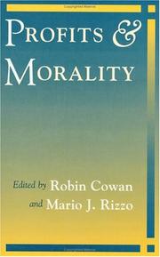 Cover of: Profits and morality by edited by Robin Cowan and Mario J. Rizzo.