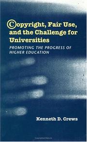 Cover of: Copyright, fair use, and the challenge for universities by Kenneth D. Crews