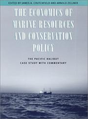 Cover of: The Economics of Marine Resources and Conservation Policy: The Pacific Halibut Case Study with Commentary