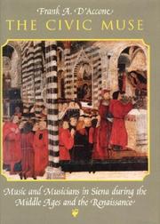 Cover of: The civic muse: music and musicians in Siena during the Middle Ages and the Renaissance